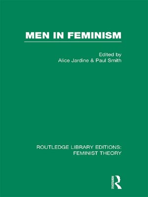 cover image of Men in Feminism (RLE Feminist Theory)